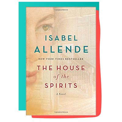 “The House of the Spirits” by Isabel Allende