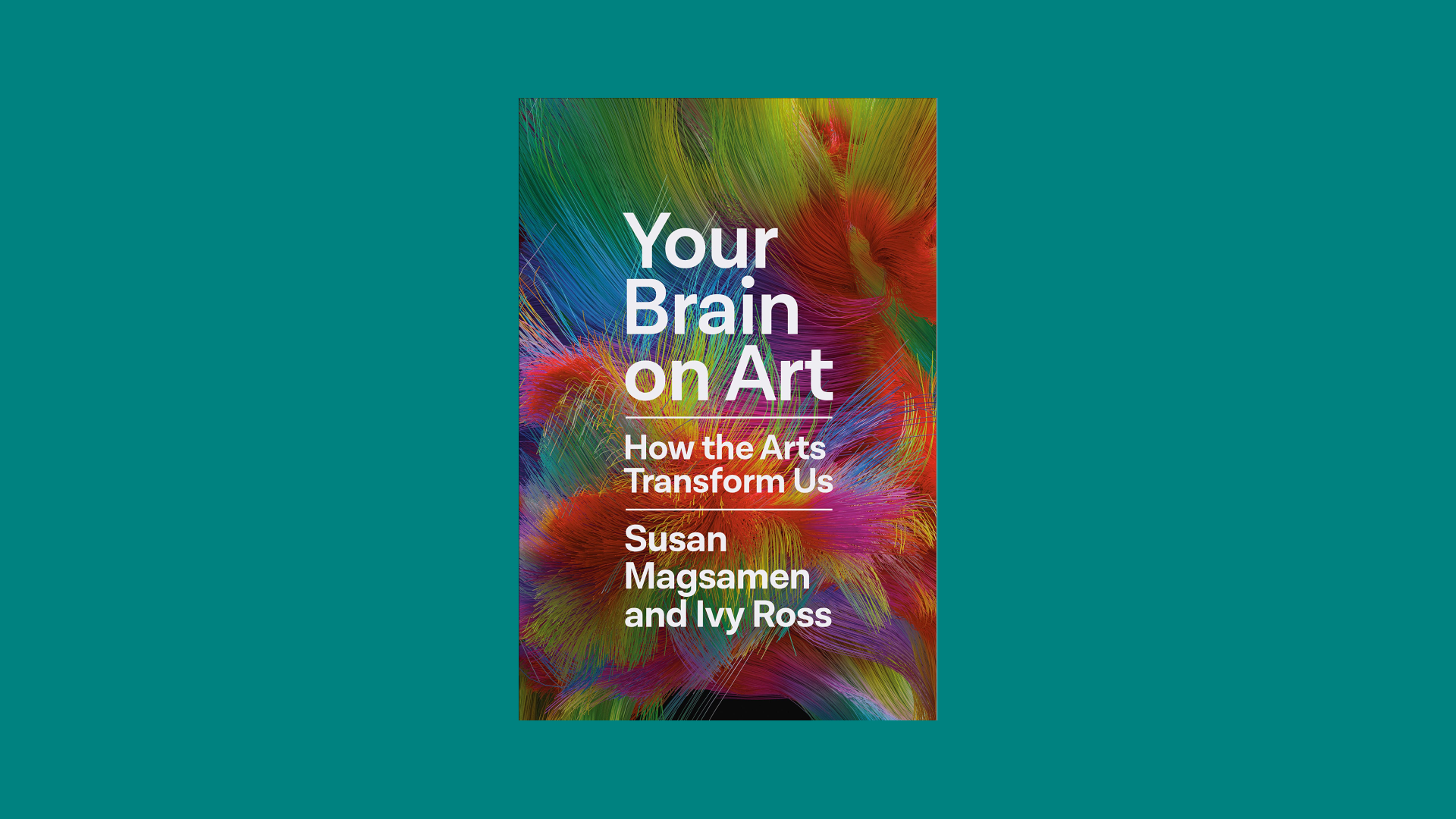 Cover of the book "Your Brain on Art: How the Arts Transform Us"
