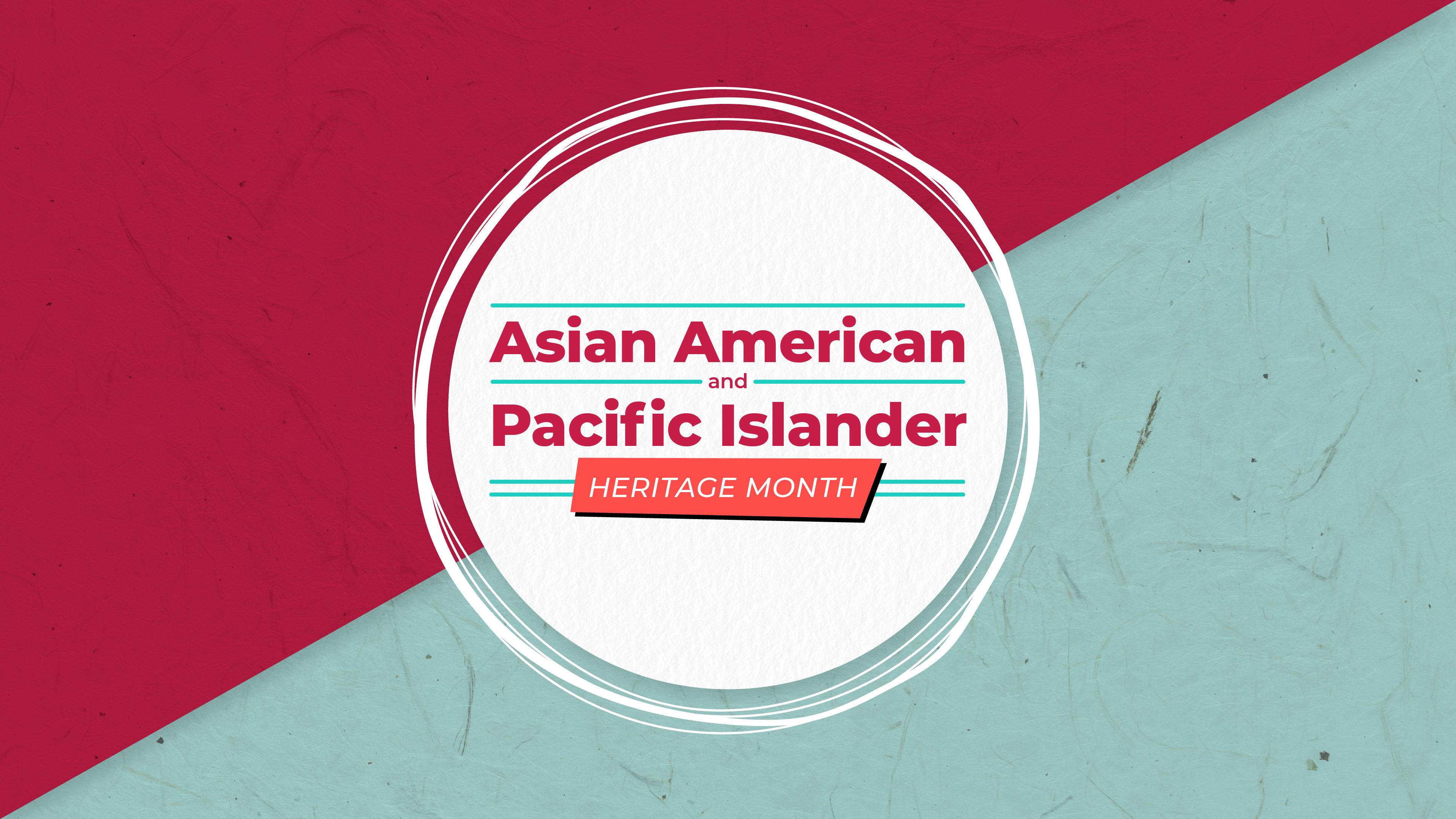 Asian American Pacific Islander Heritage Month