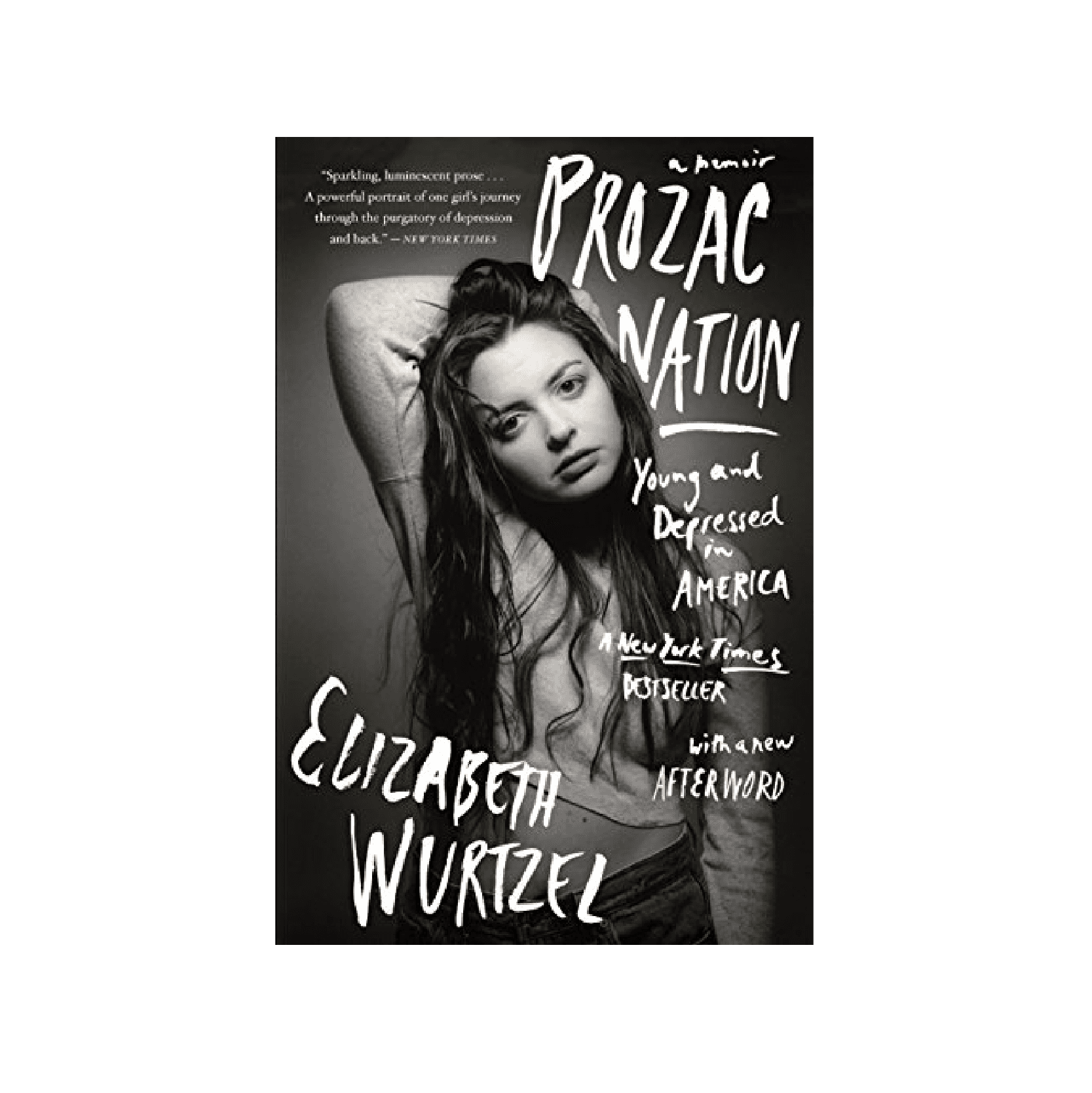 “Prozac Nation” by Elizabeth Wurtzel