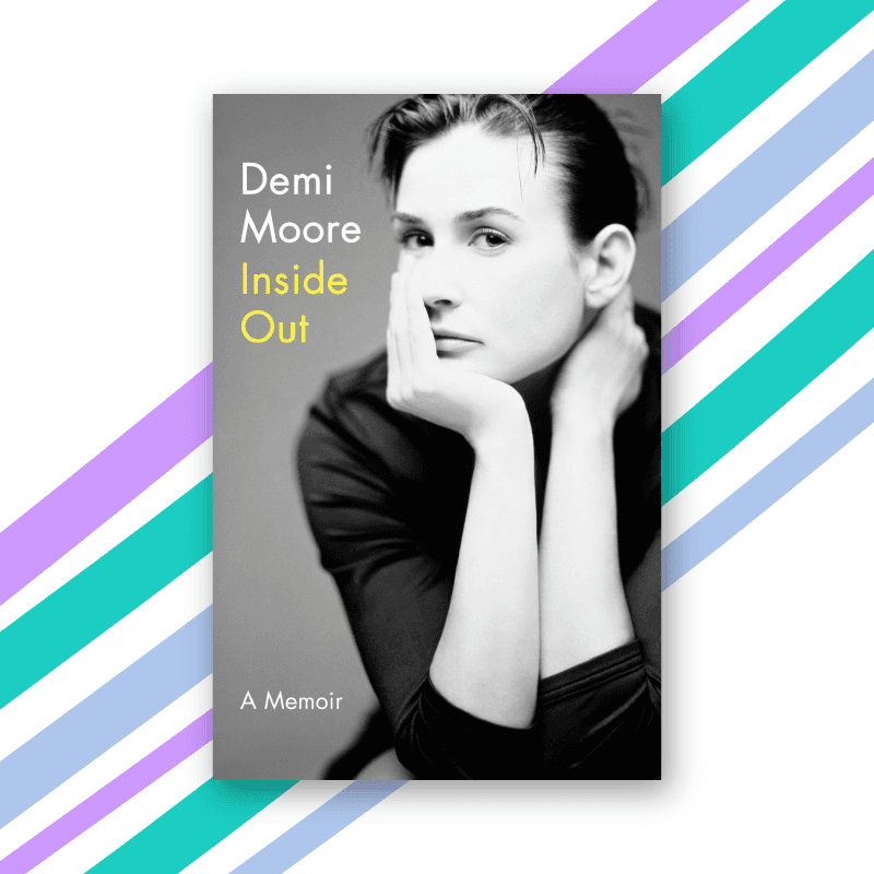 "Inside Out" by Demi Moore