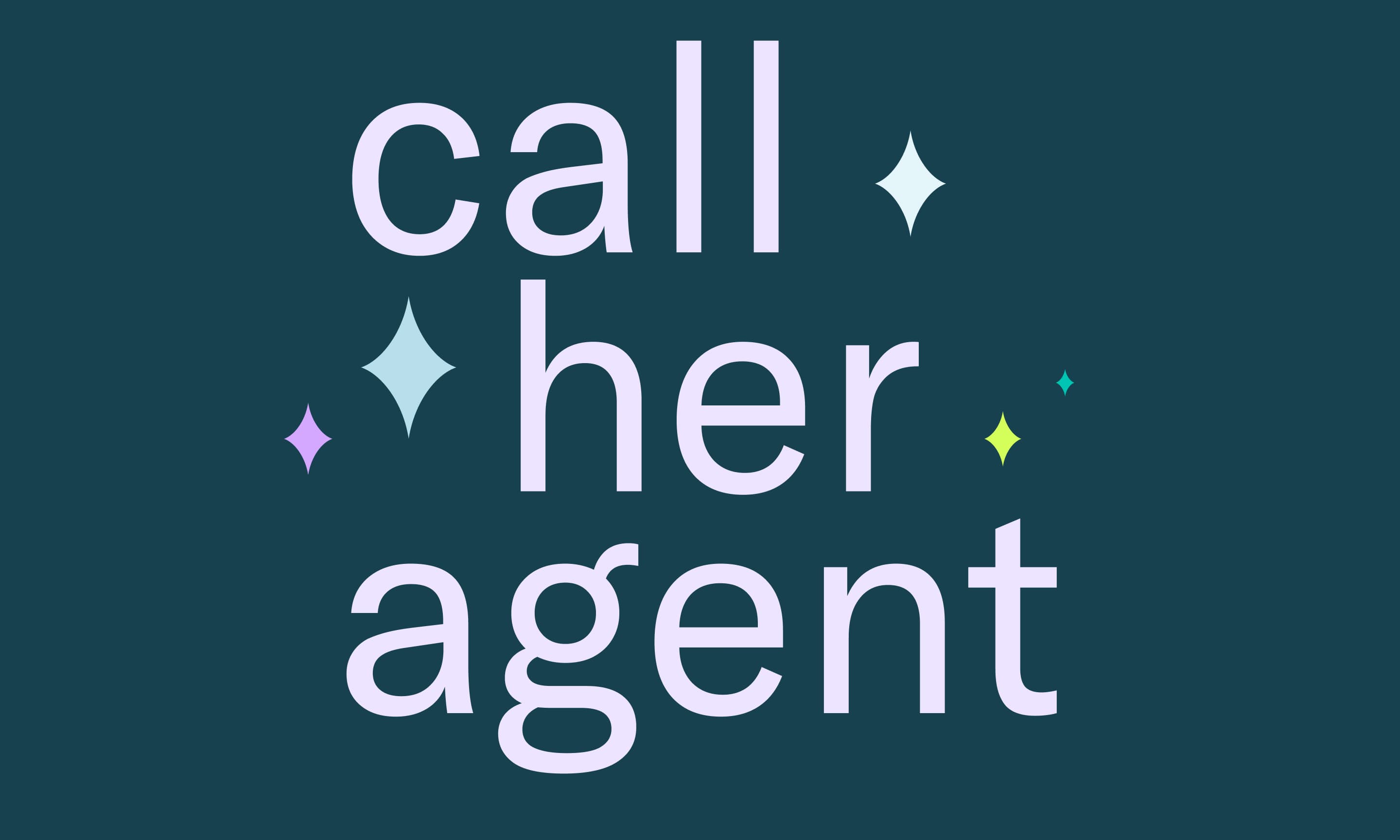 call her agent 