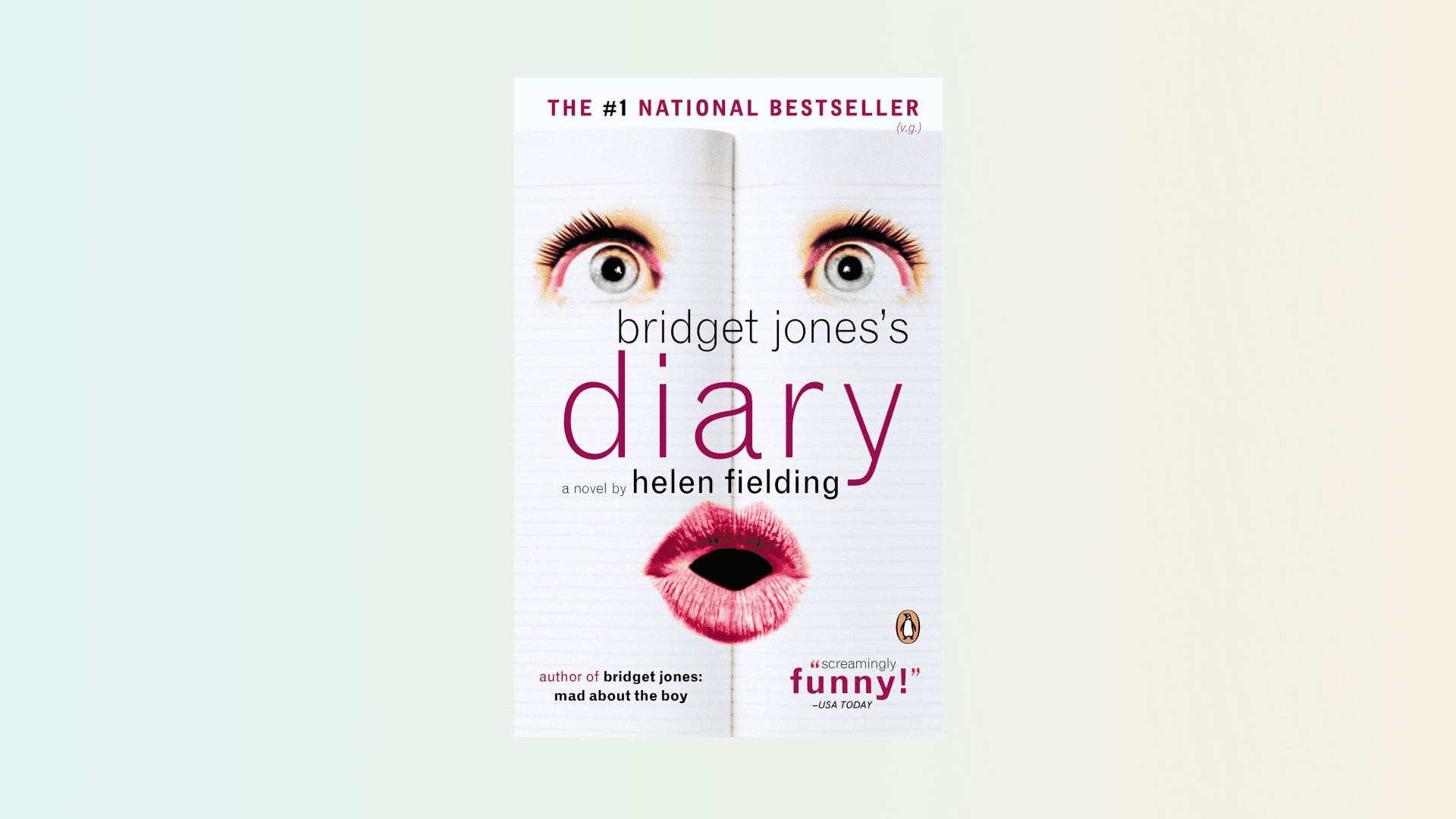 “Bridget Jones’s Diary” by Helen Fielding