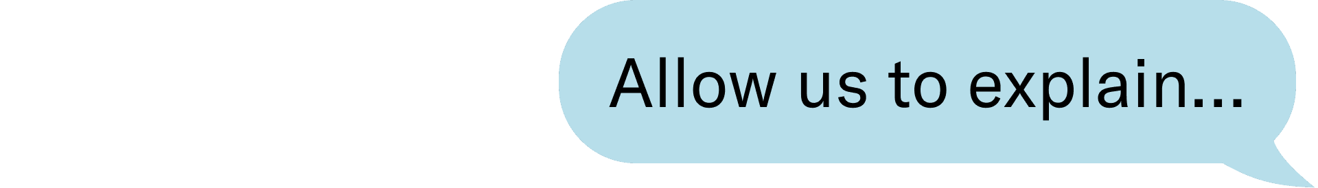 Allow us to explain…