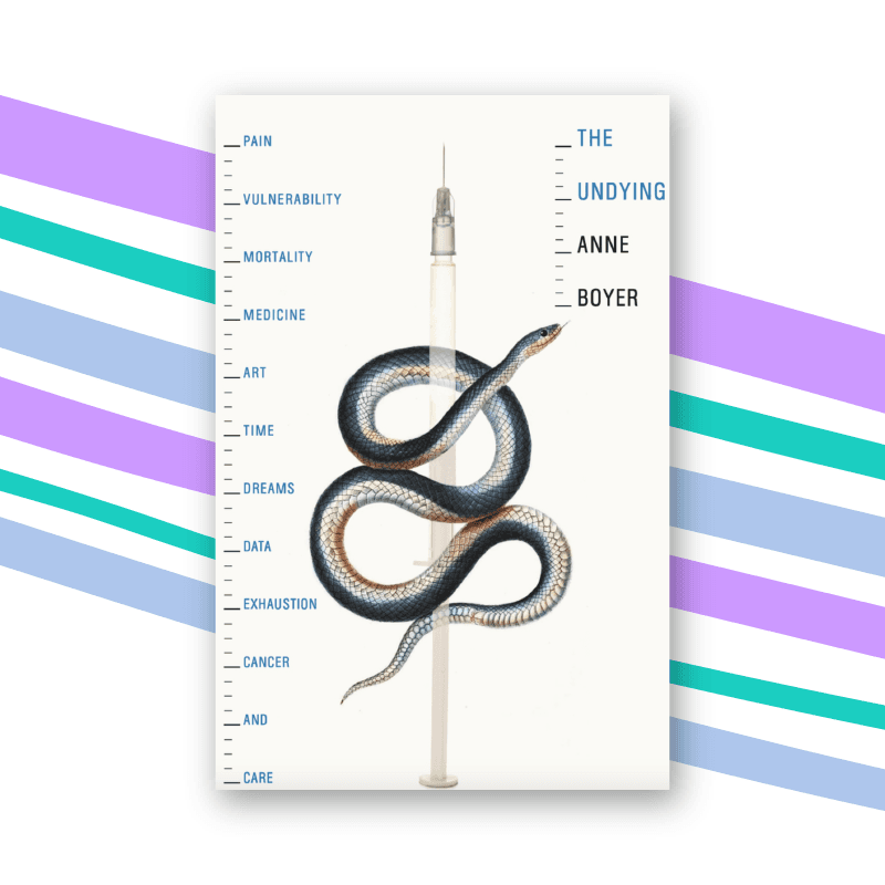 "The Undying" by Anne Boyer