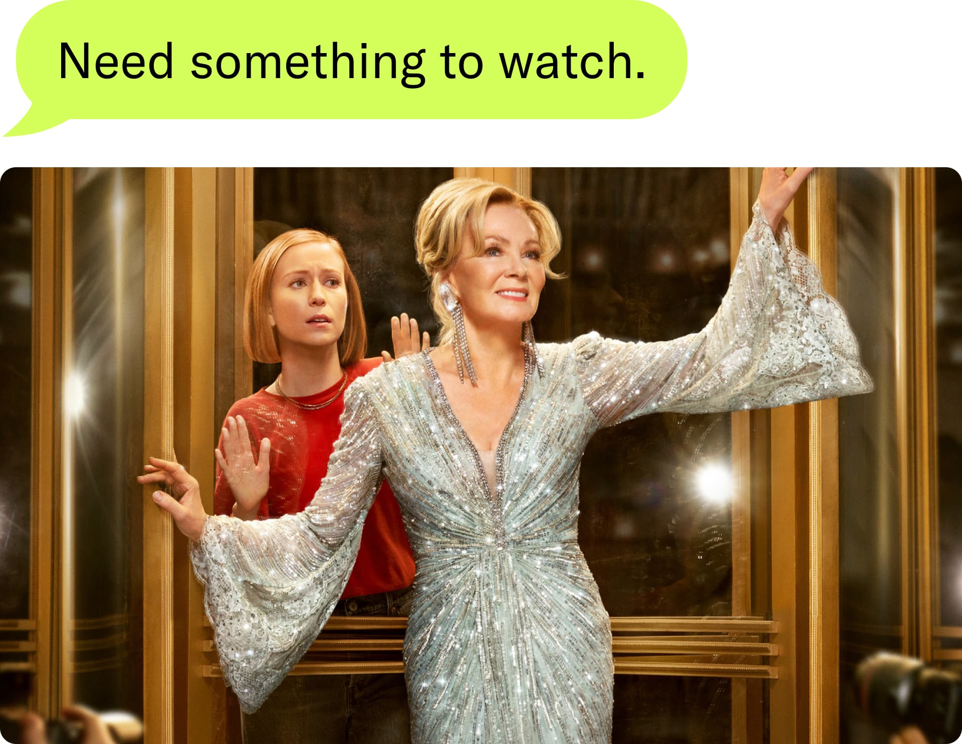 Need something to watch.