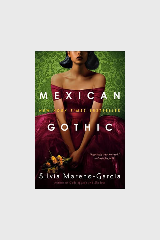"Mexican Gothic"