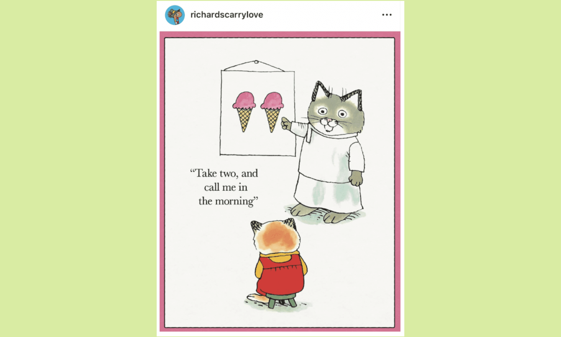 Take two ice creams and call me in the morning