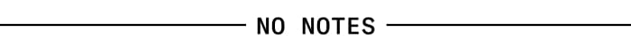 no notes
