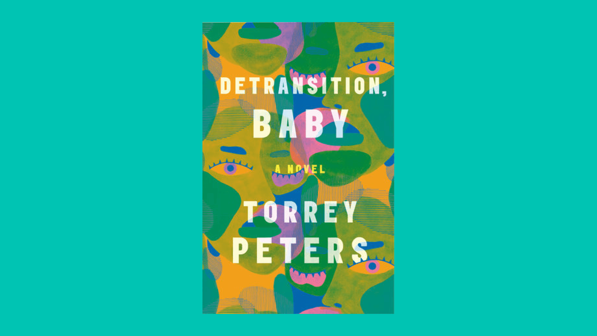 “Detransition, Baby” by Torrey Peters