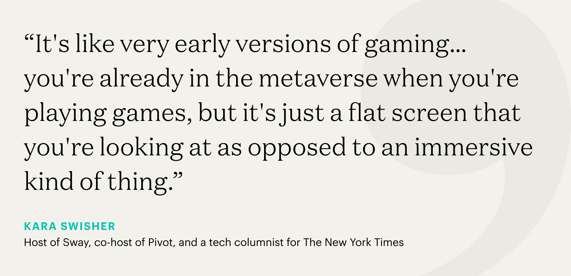 A quote from Kara Swisher on the metaverse