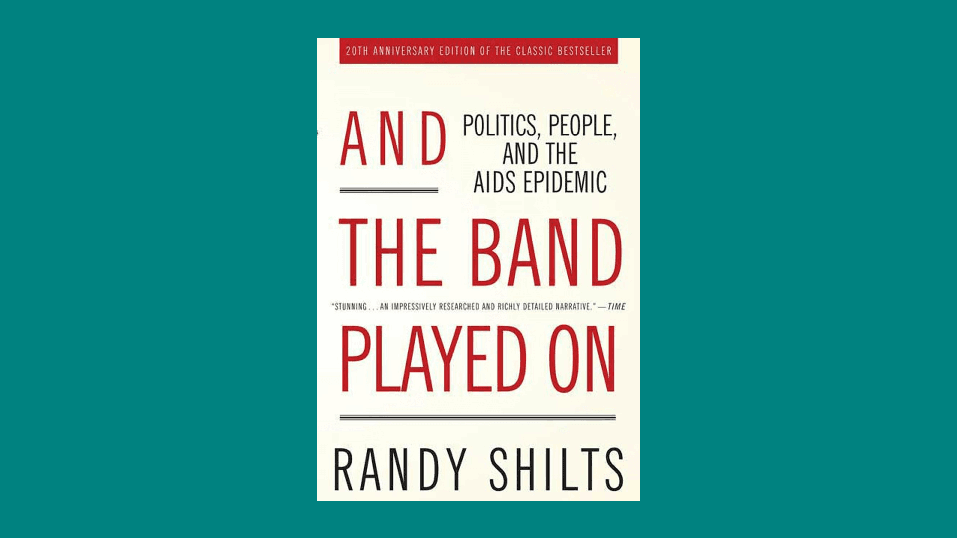 “And the Band Played On” by Randy Shilts