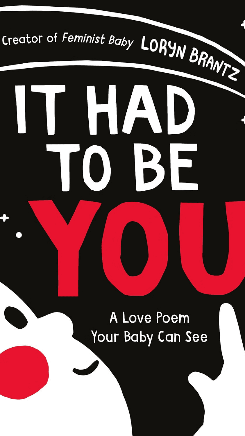 It Had to Be You: A High Contrast Book For Newborns