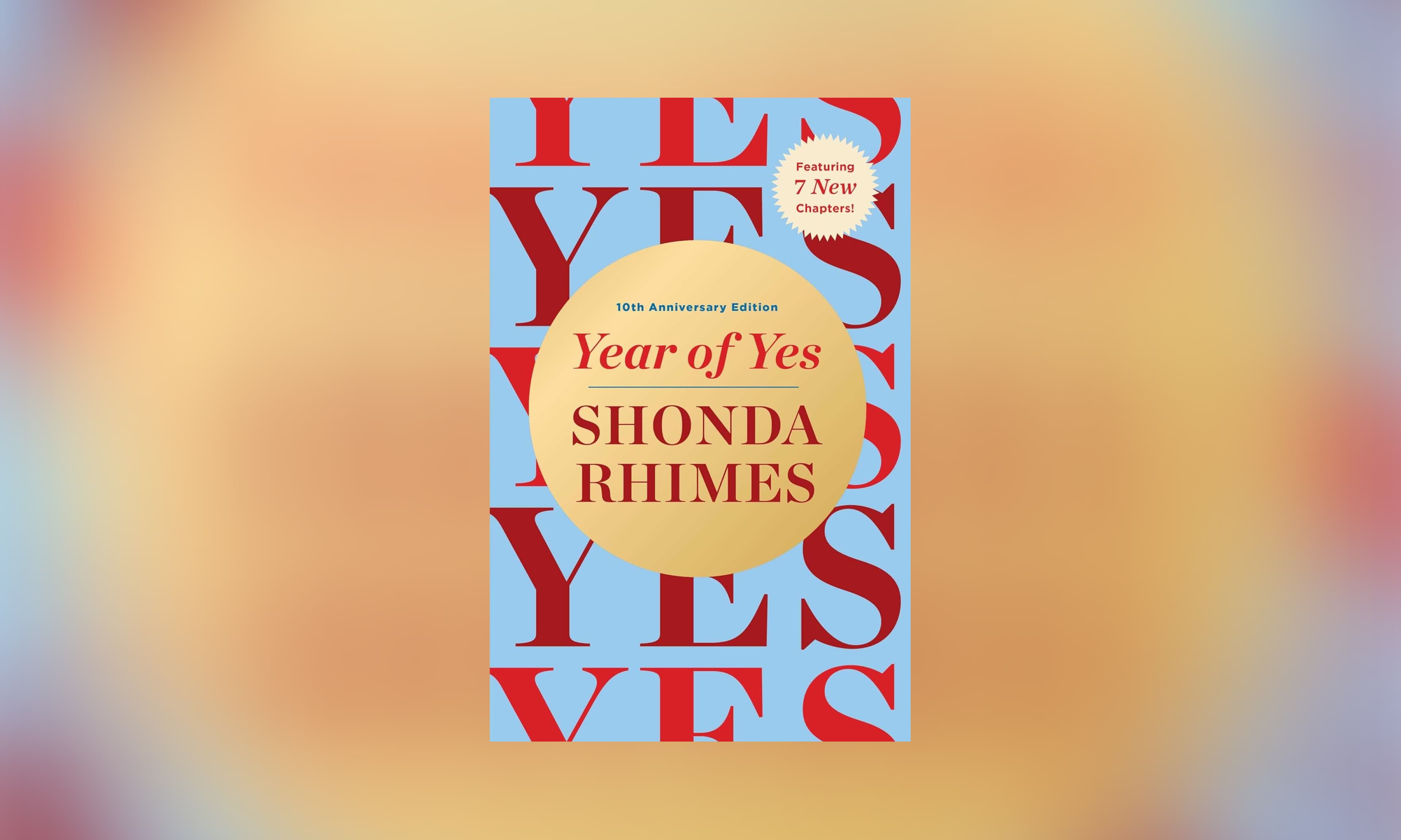 Year of Yes: 10th Anniversary Edition