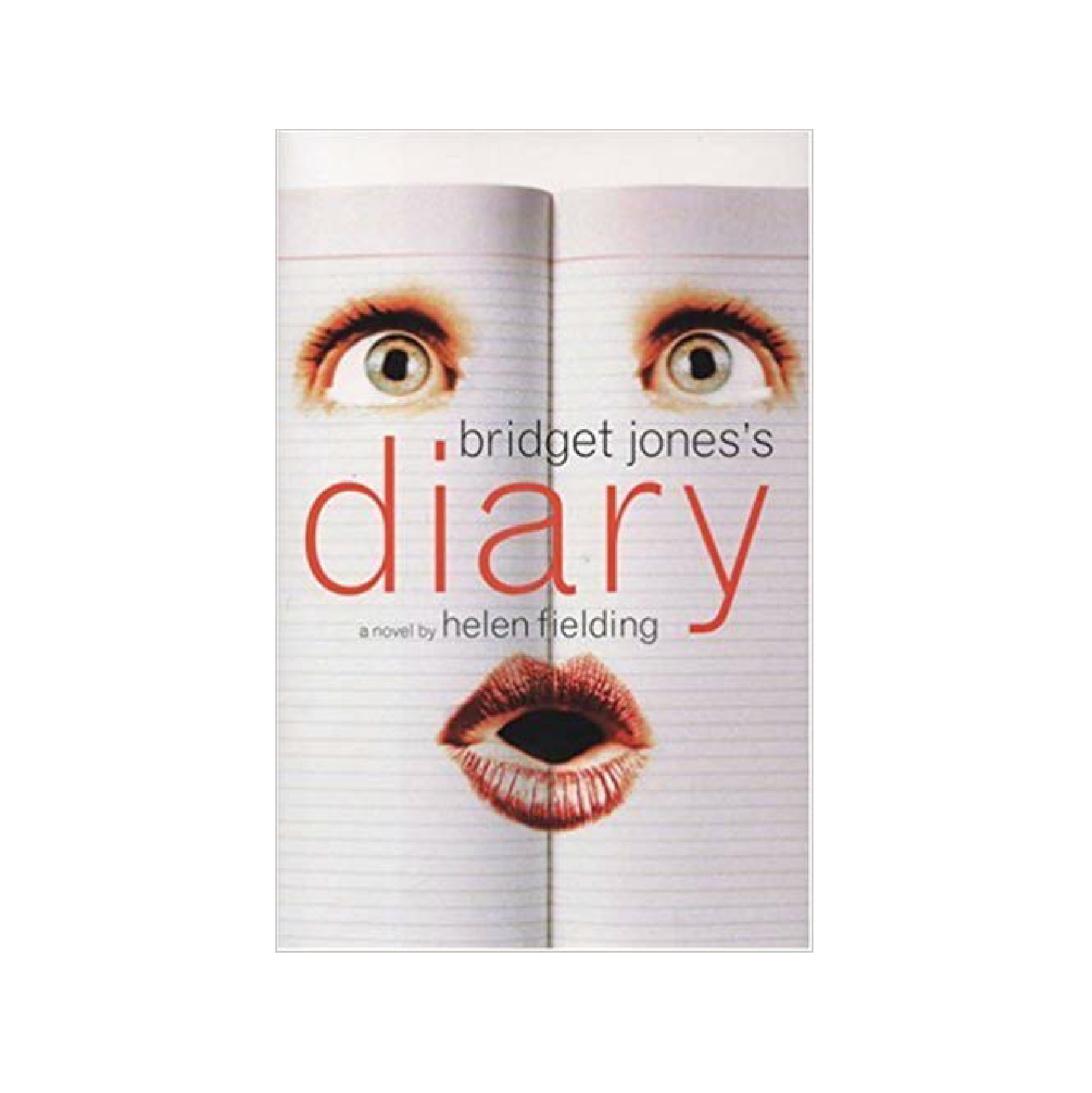 “Bridget Jones’s Diary” by Helen Fielding