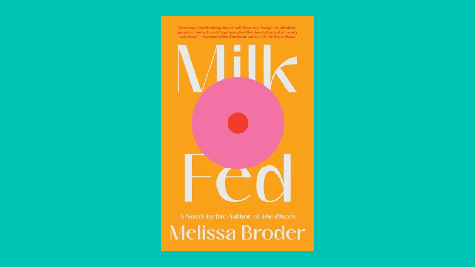 “Milk Fed” by Melissa Broder