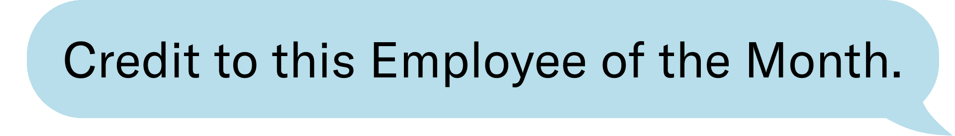 Credit to this Employee of the Month.