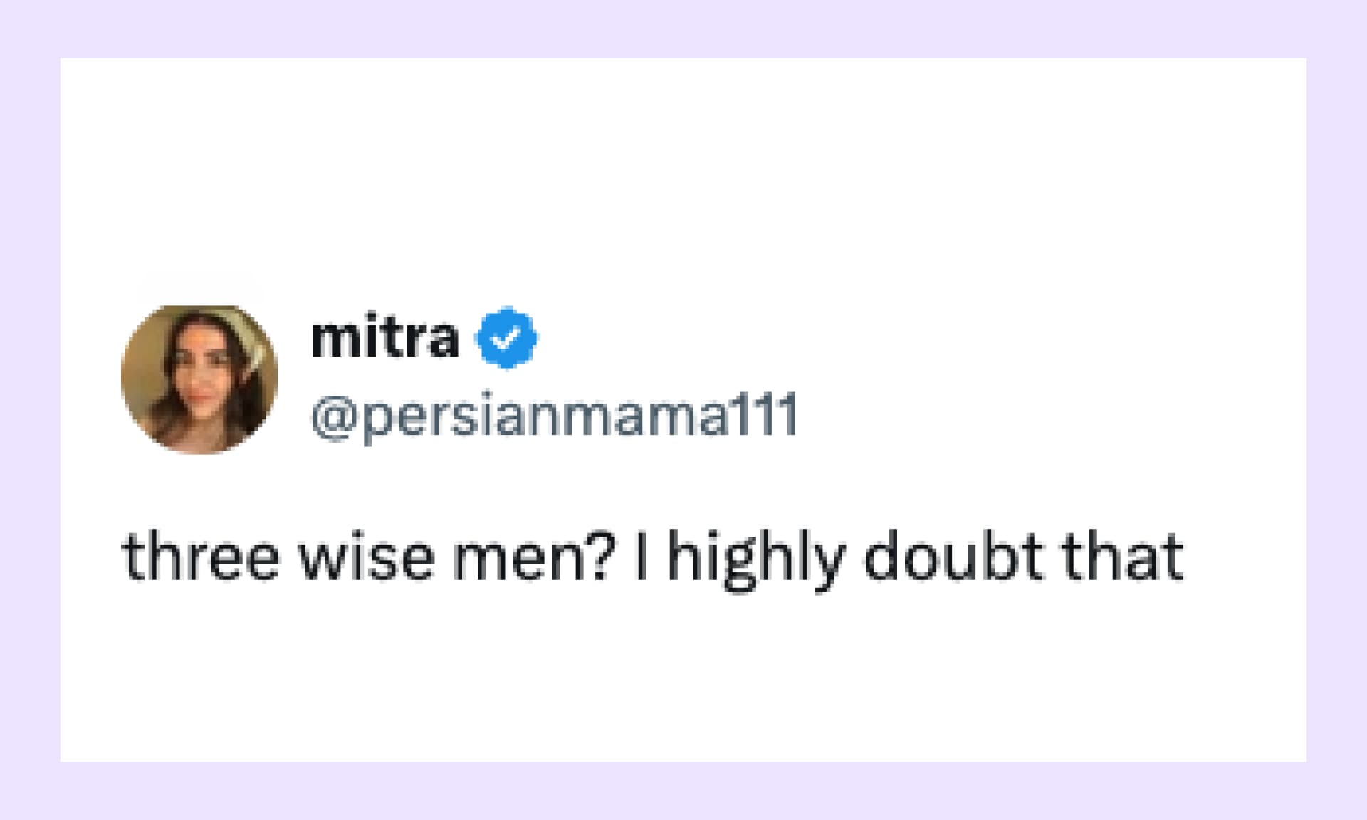 A tweet from Mitra reading: Three wise men? I highly doubt that