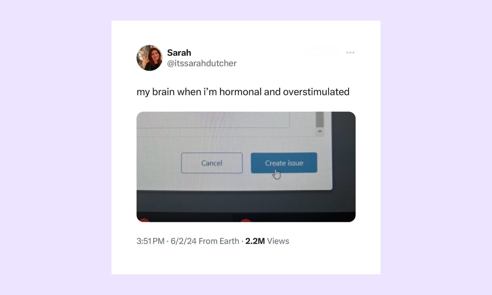 my brain when I'm hormonal and overstimulated