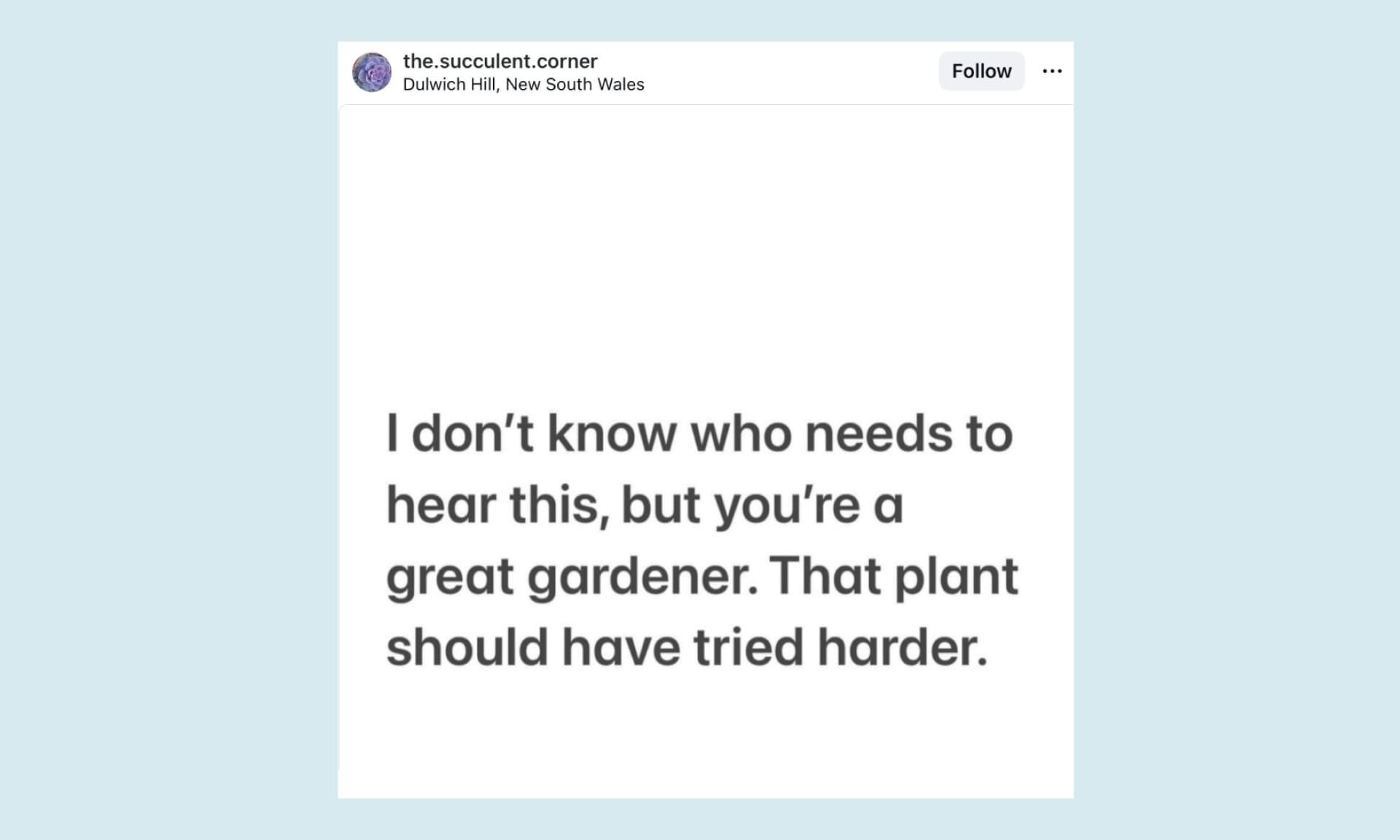the plants need to try harder