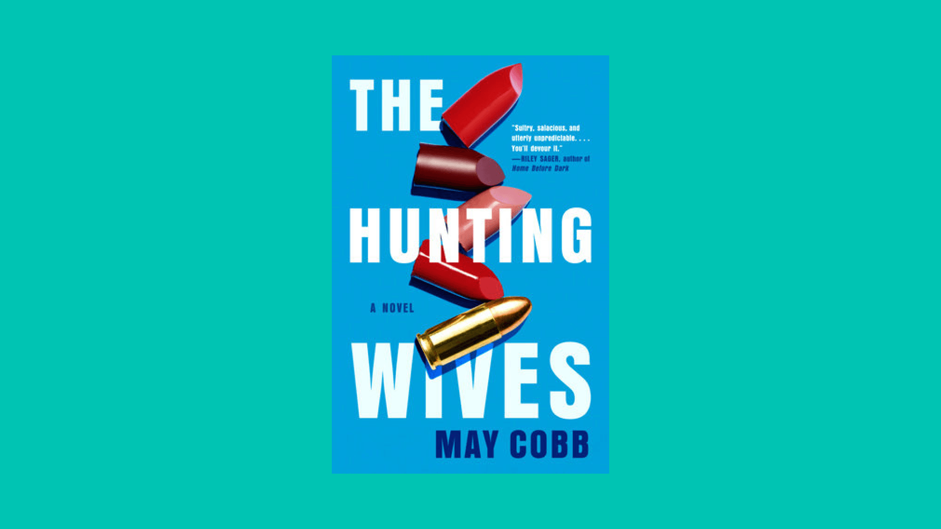 “The Hunting Wives” by May Cobb