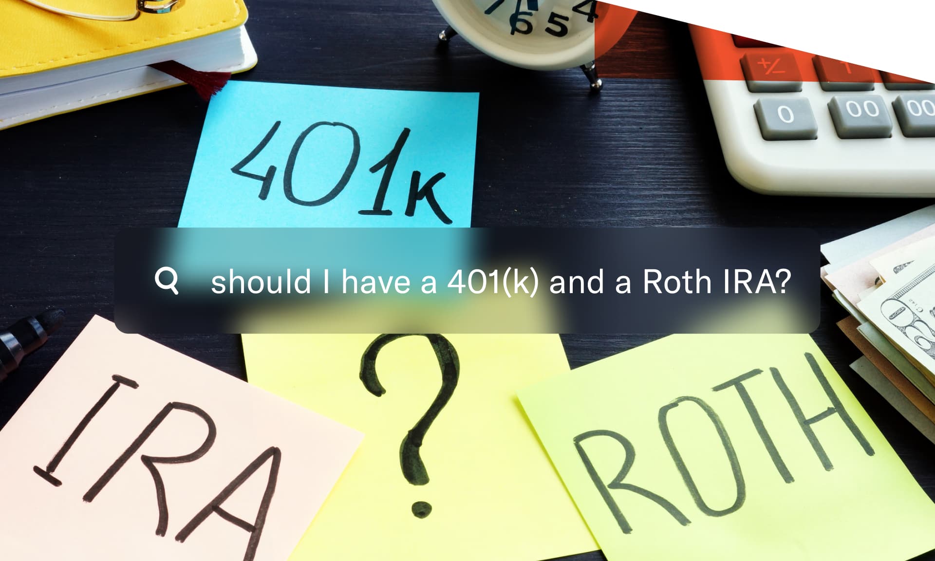 Should I have a 401k and a roth IRA stock image text