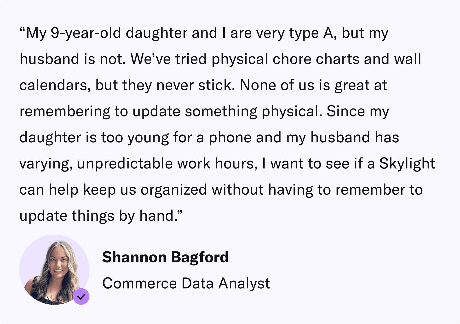 Why Shannon Tested
