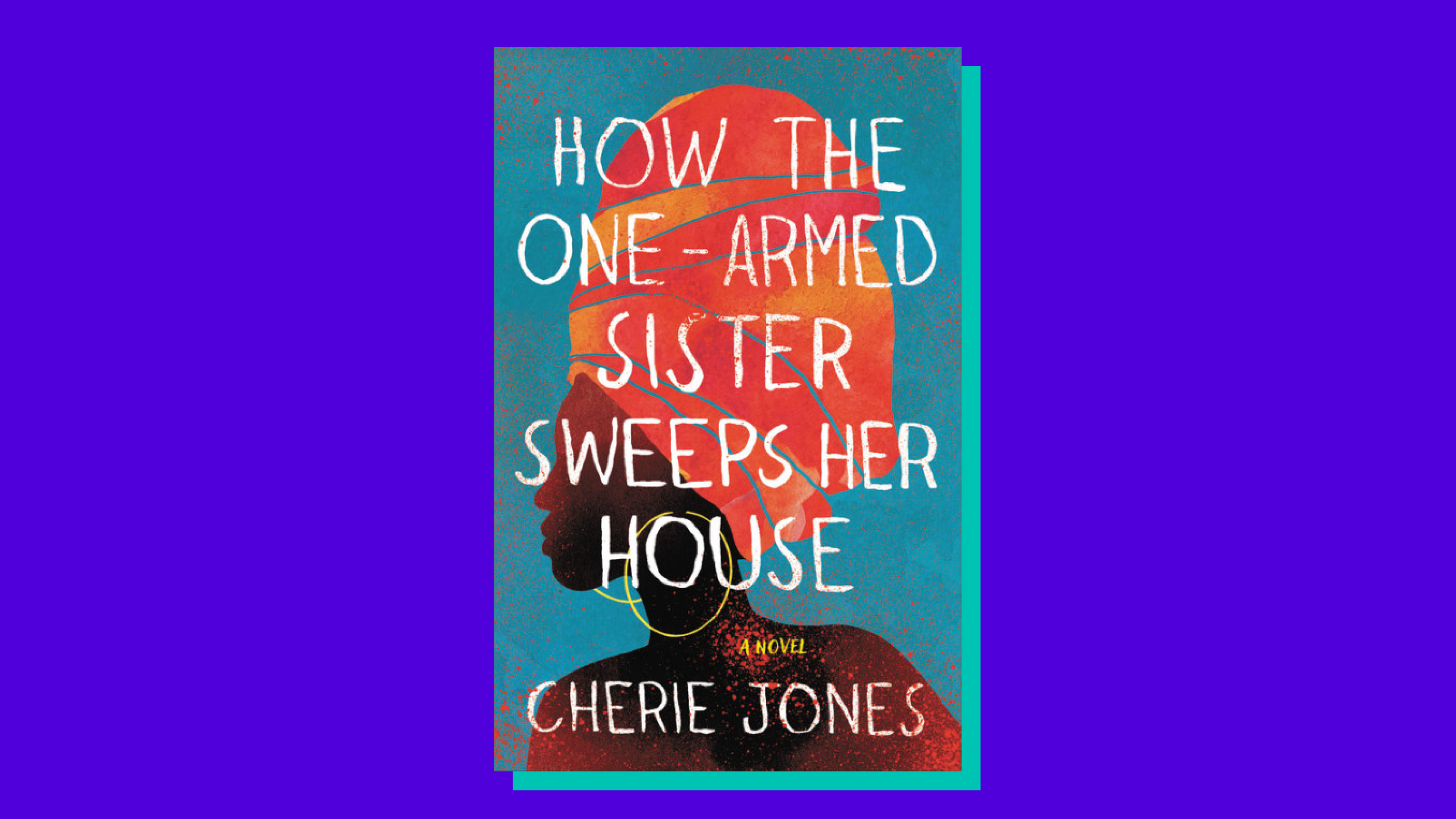 “How the One-Armed Sister Sweeps Her House” by Cherie Jones