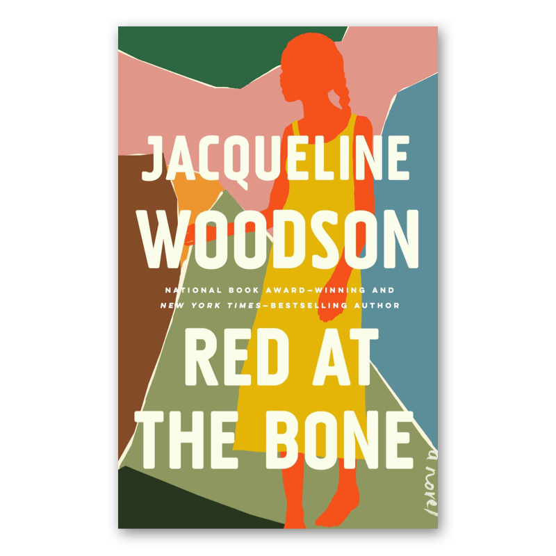 "Red at the Bone" by Jacqueline Woodson