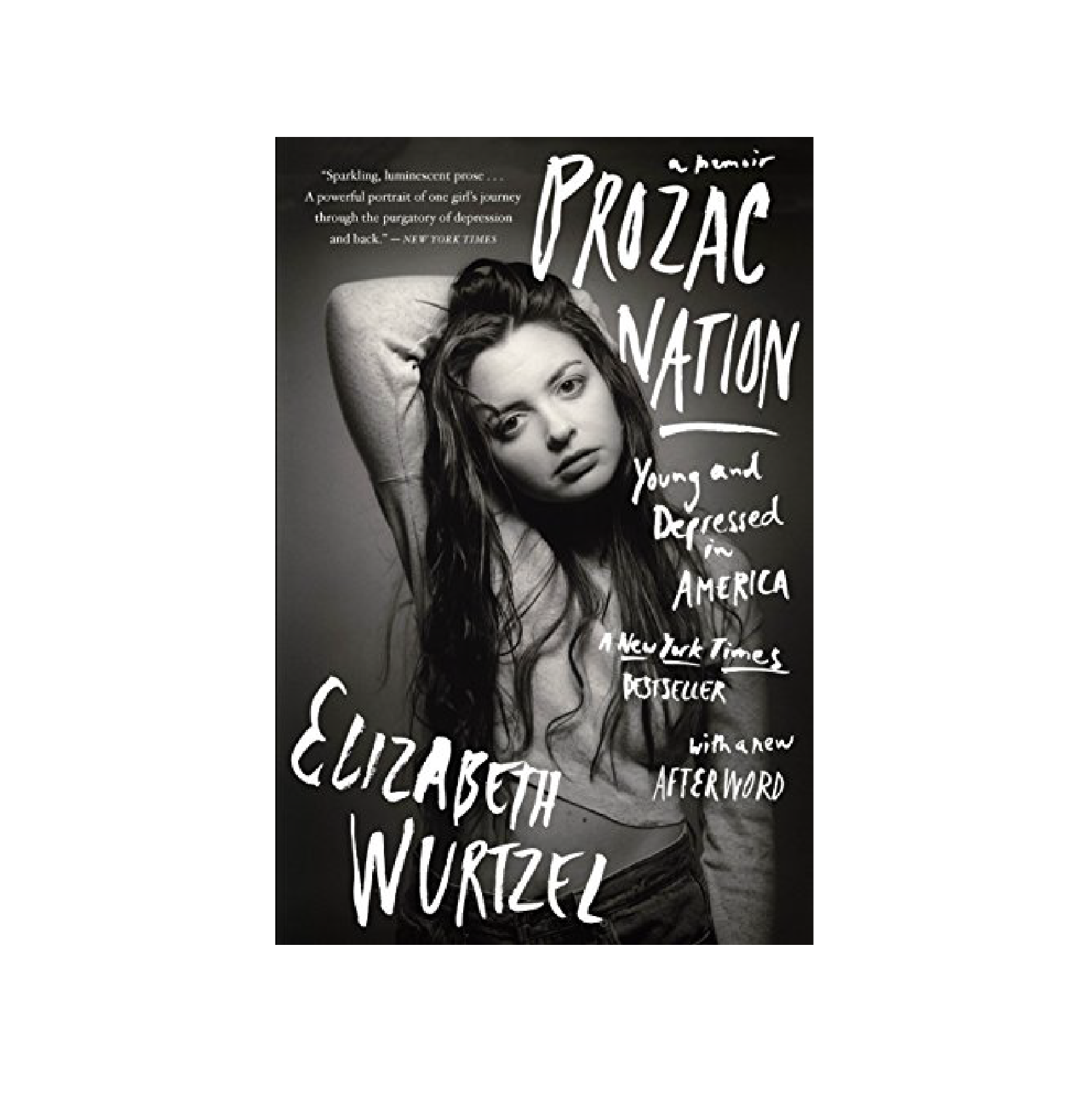 “Prozac Nation” by Elizabeth Wurtzel
