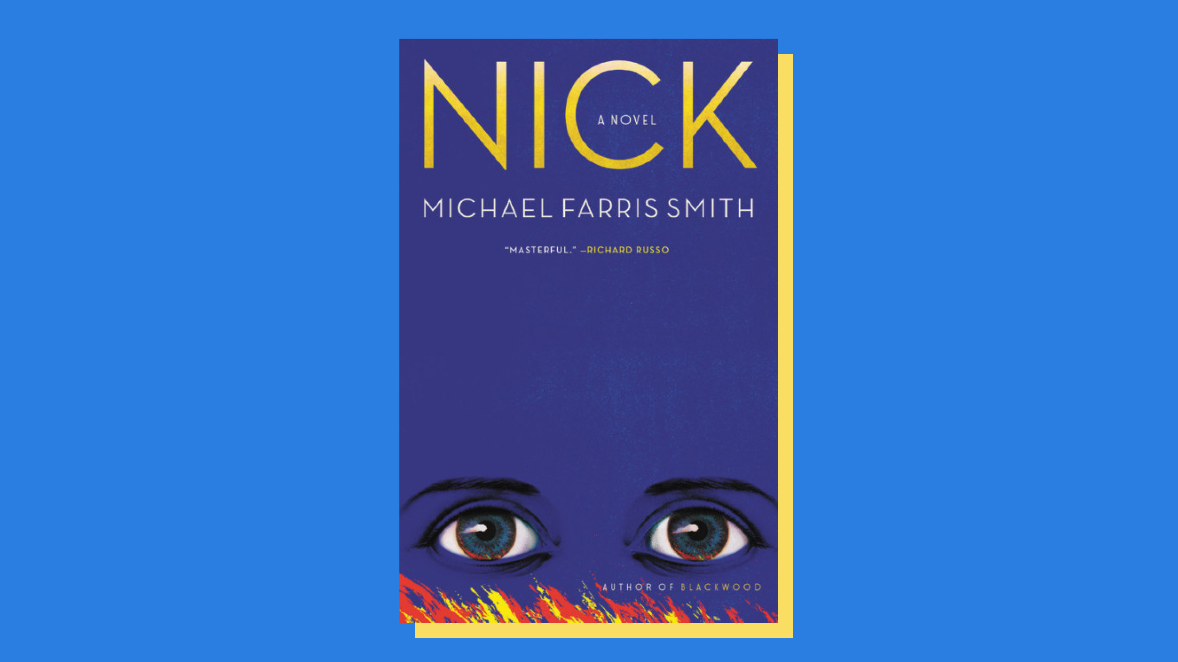 “Nick” by Michael Farris Smith