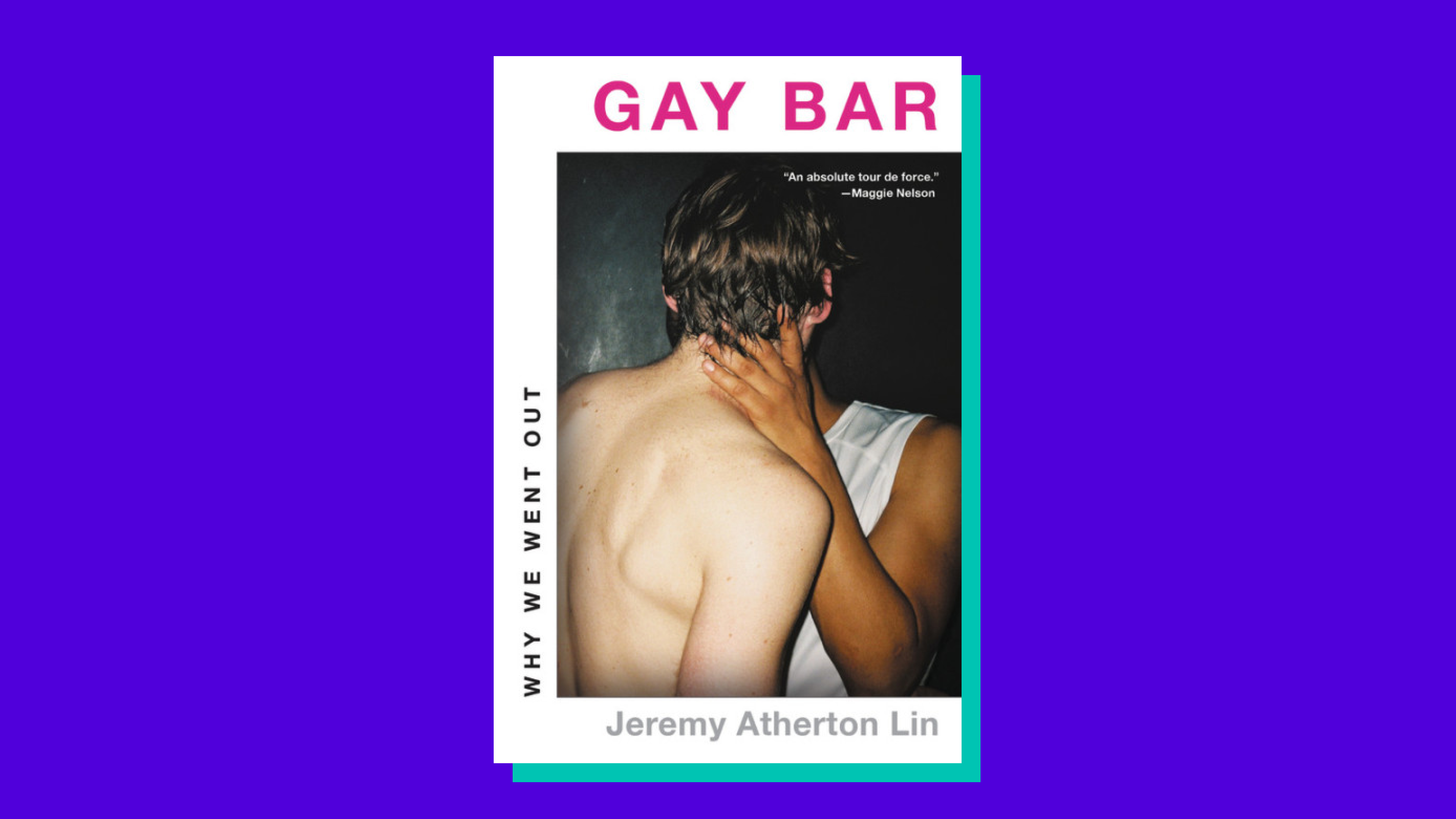 “Gay Bar” by Jeremy Atherton Lin