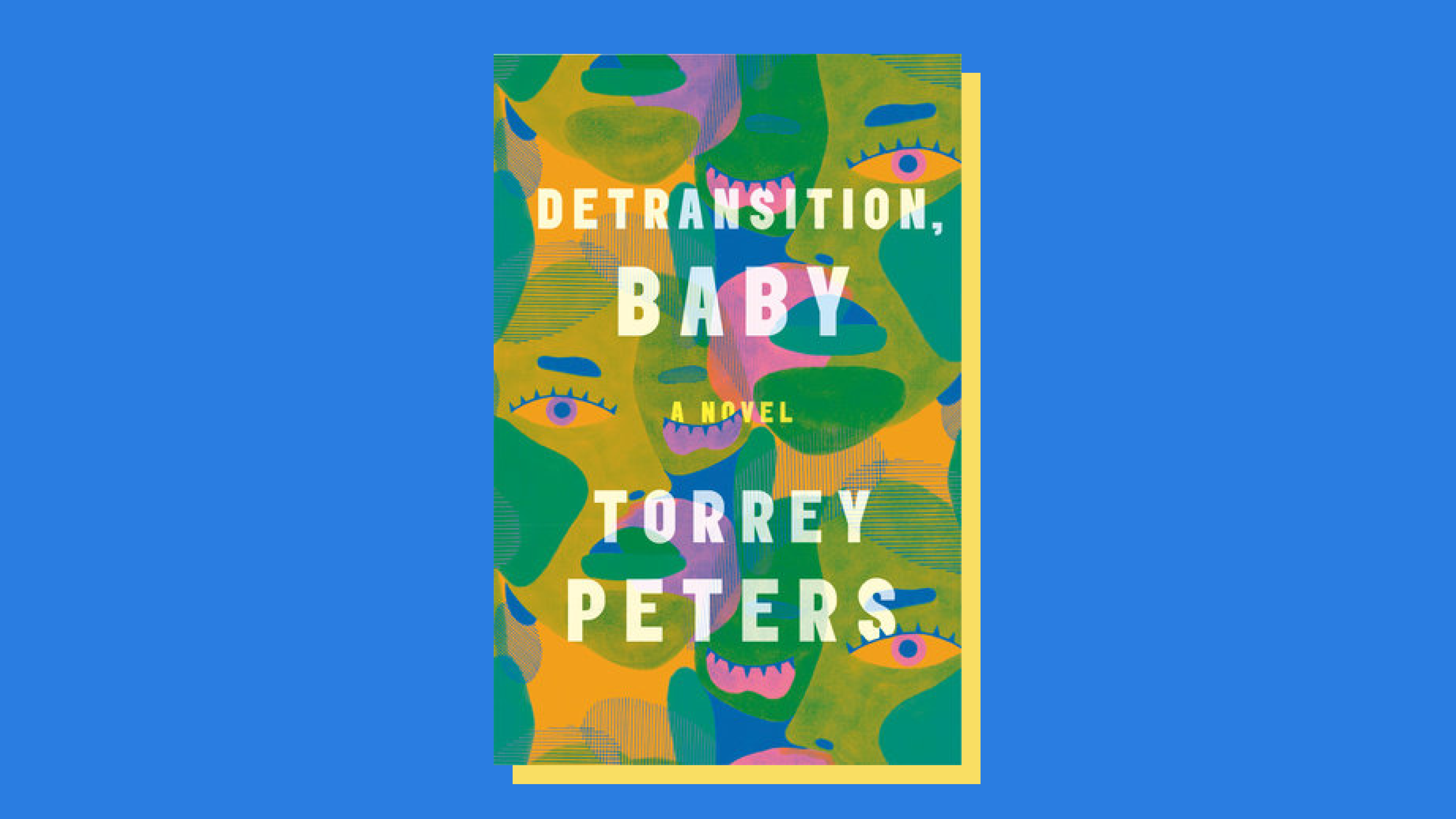 “Detransition, Baby” by Torrey Peters