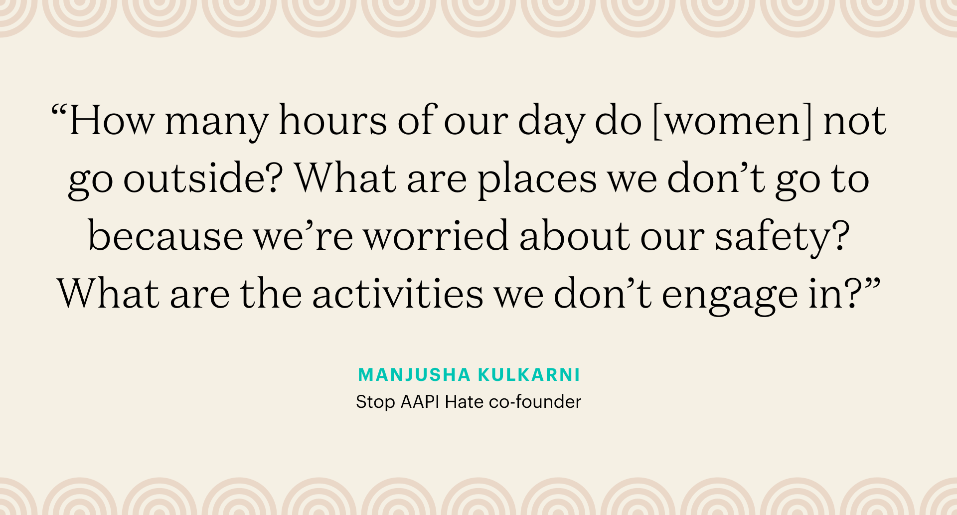 A quote from Manjusha KulKarni, Stop AAPI co-founder