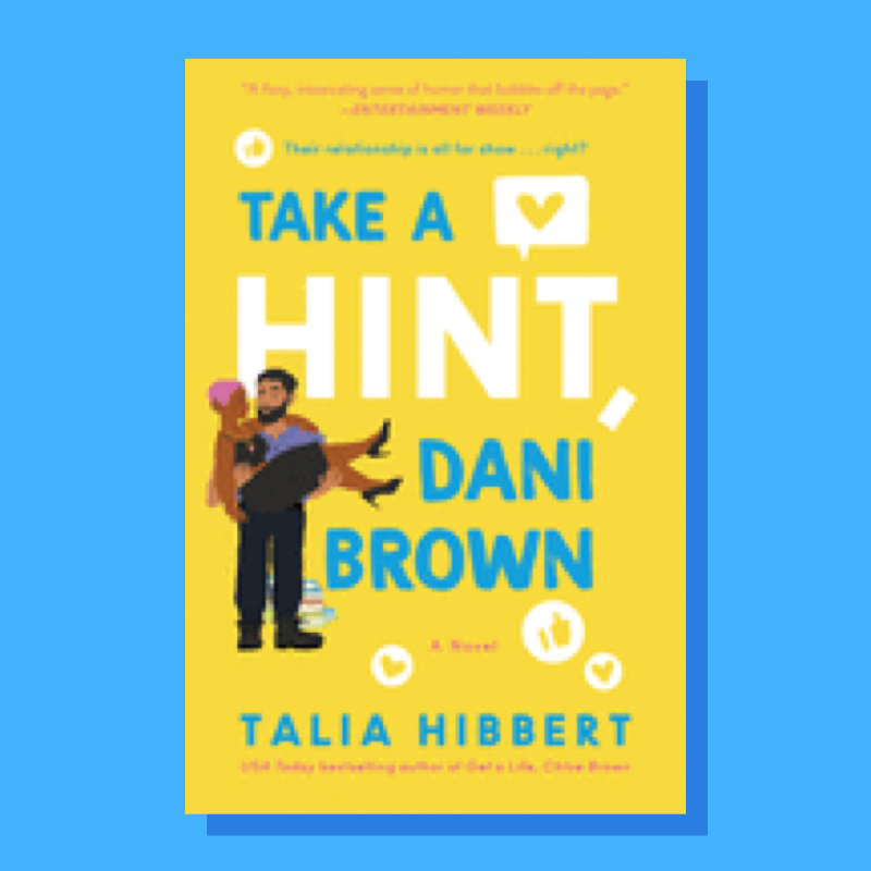 “Take A Hint, Dani Brown” by Talia Hibbert
