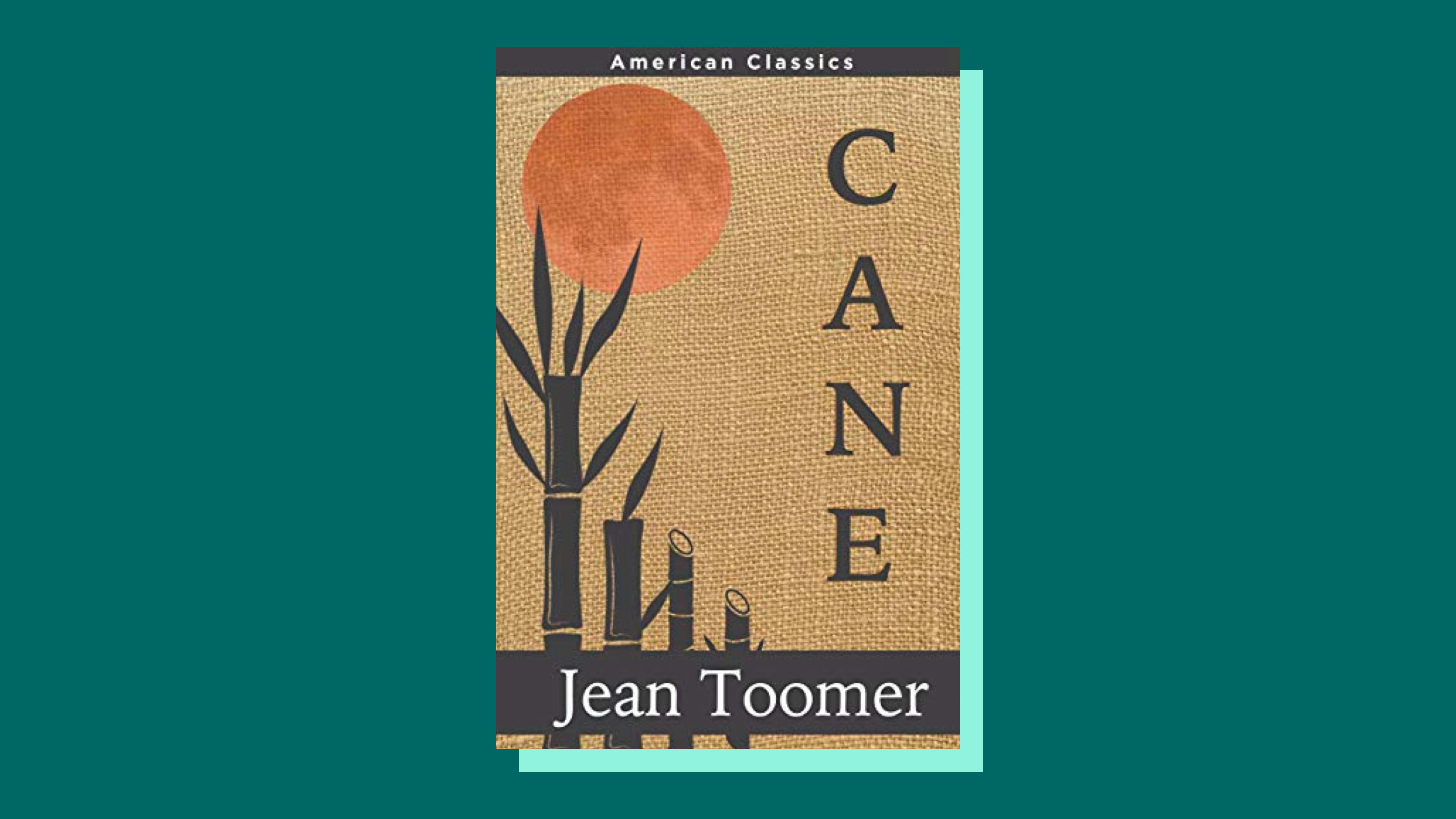 “Cane” by Jean Toomer 