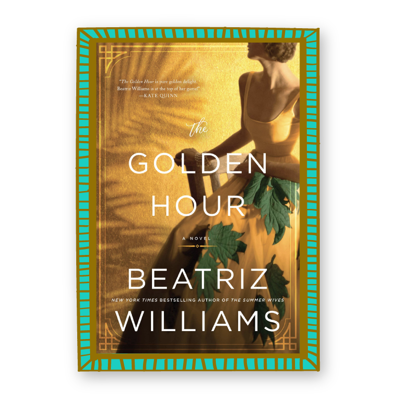 "The Golden Hour" by Beatriz Williams