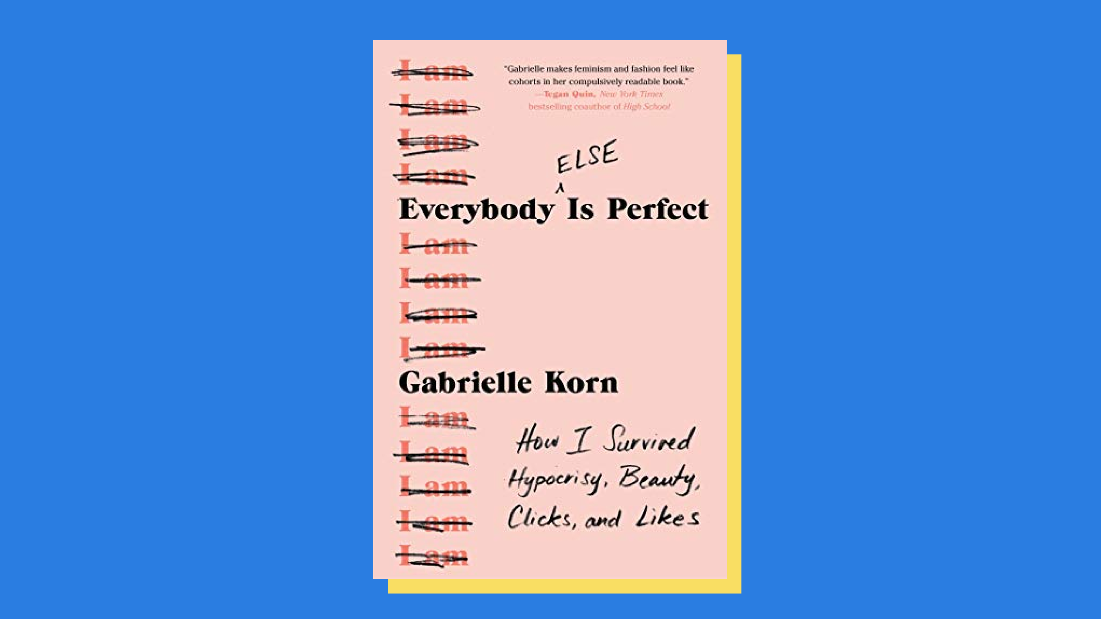 “Everybody (Else) Is Perfect” by Gabrielle Korn