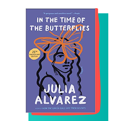 “In The Time of the Butterflies” by Julia Alvarez