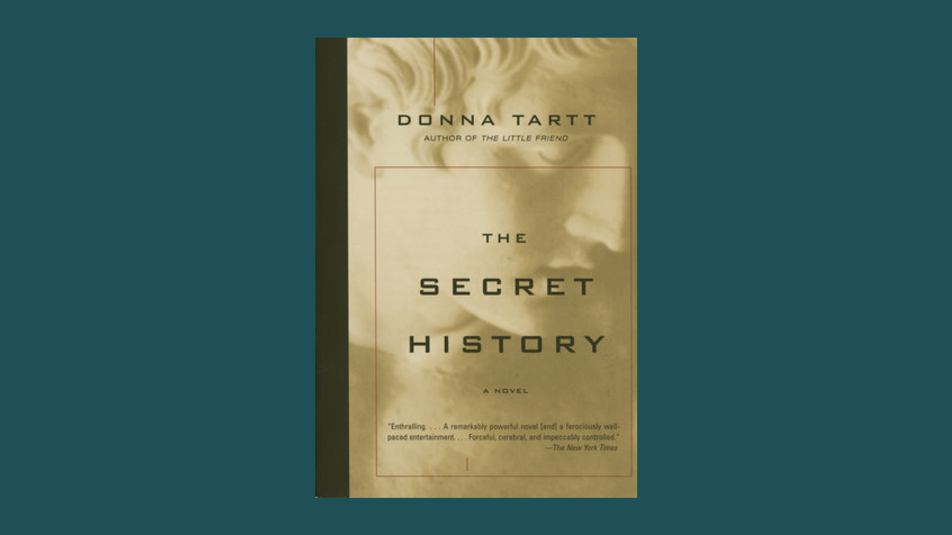 “The Secret History” by Donna Tartt