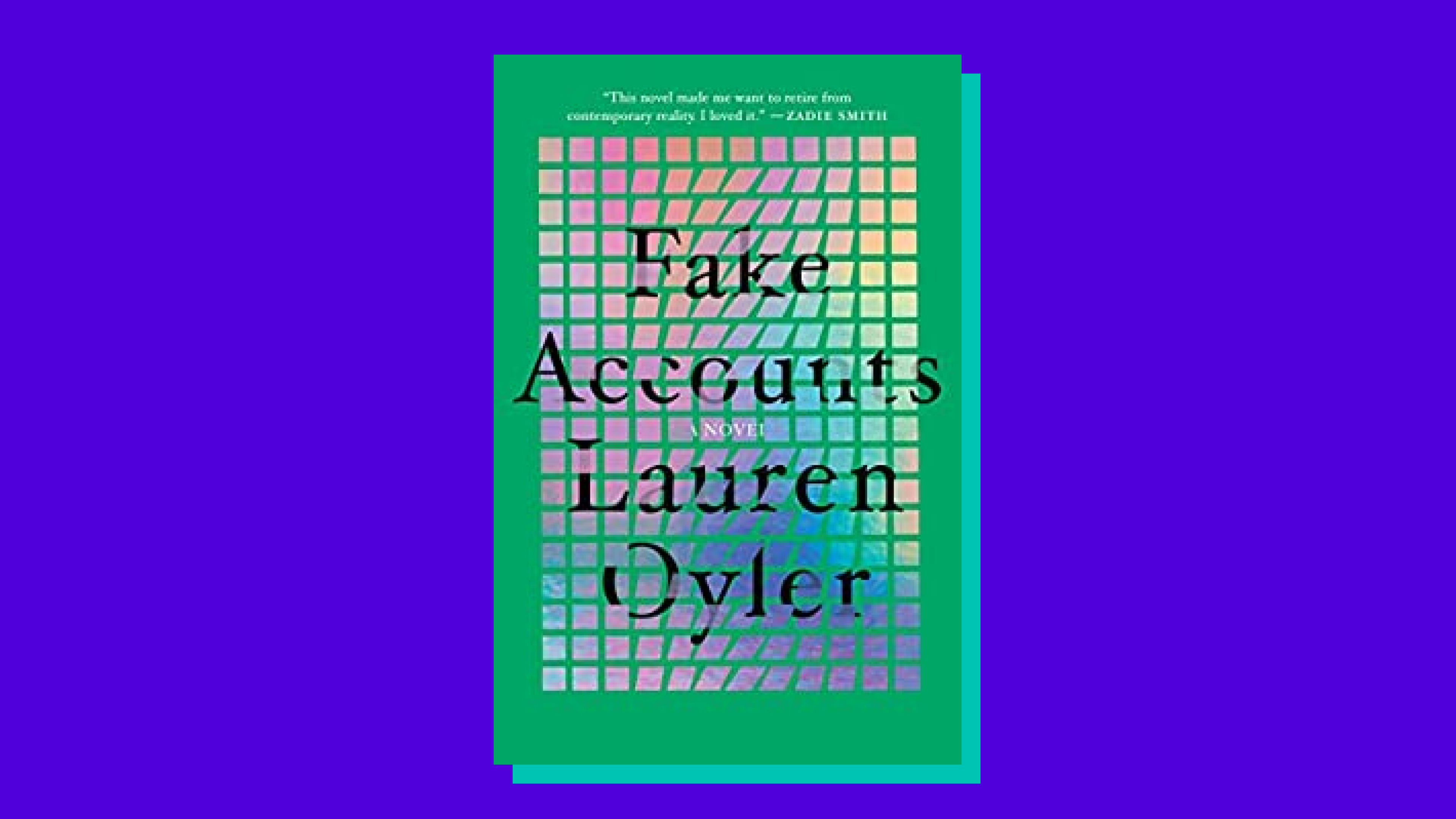 “Fake Accounts” by Lauren Oyler