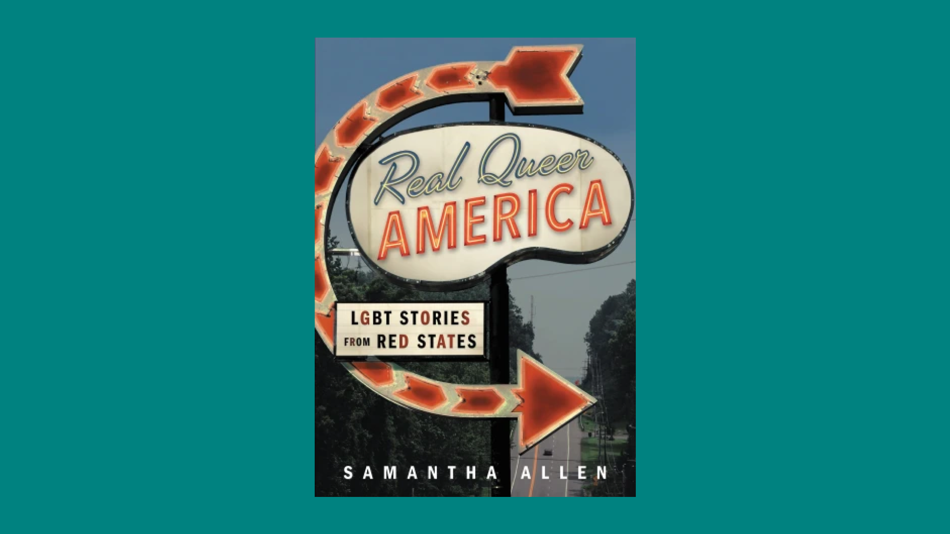 “Real Queer America” by Samantha Allen