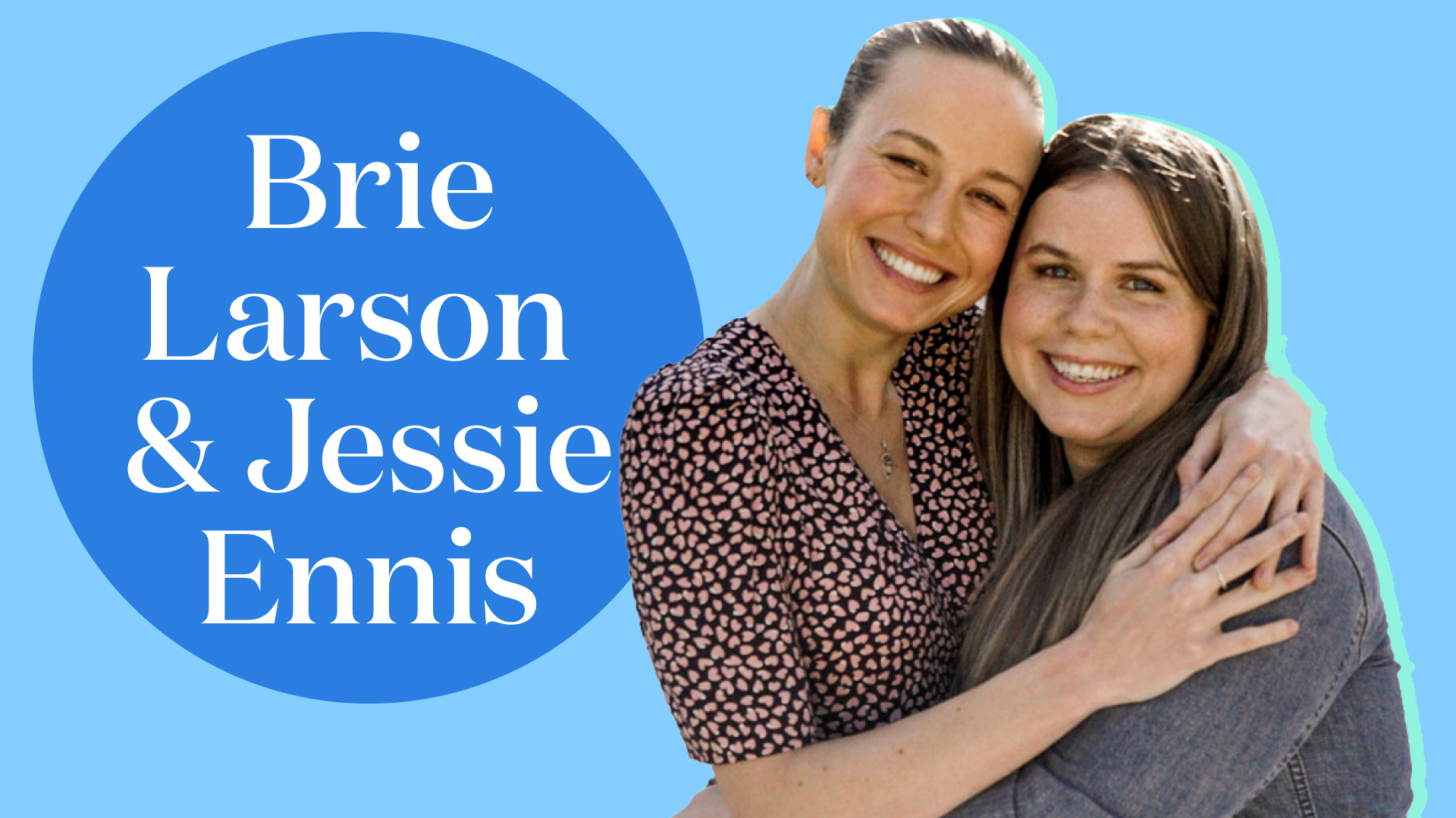 Skimm Her Life: Brie Larson and Jessie Ennis