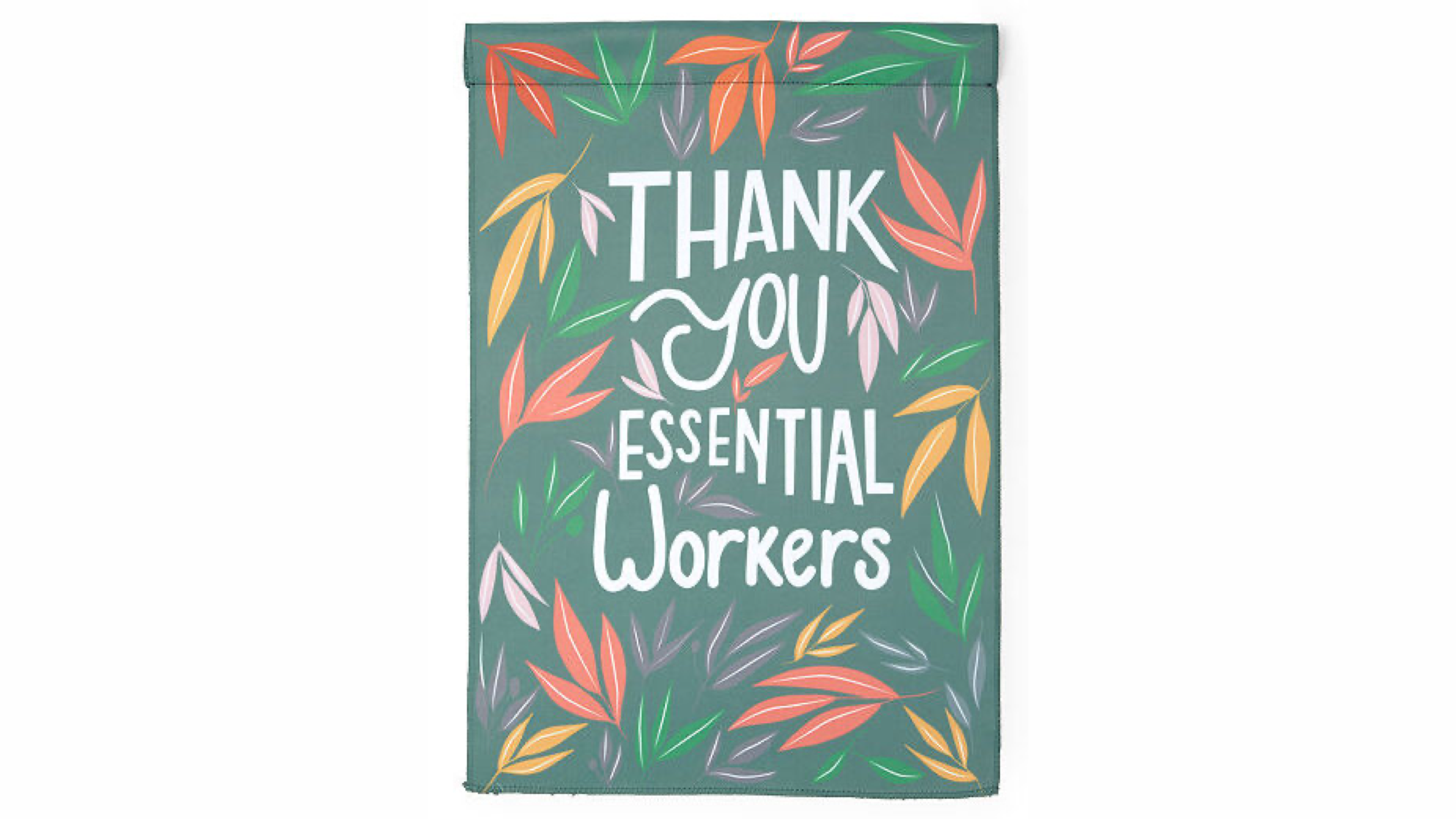 essentials workers garden flag to say thanks