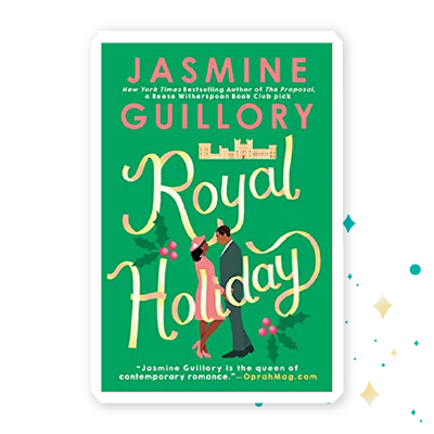 “Royal Holiday” by Jasmine Guillory 