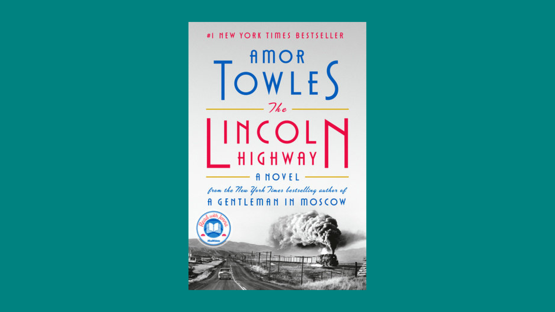 “The Lincoln Highway” by Amor Towles