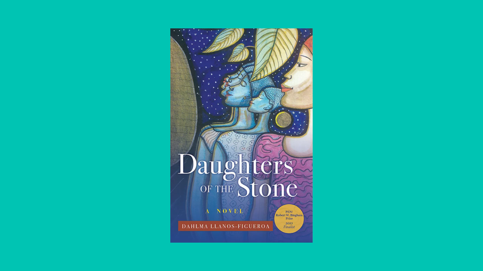 “Daughters of the Stone” by Dahlma Llanos-Figueroa