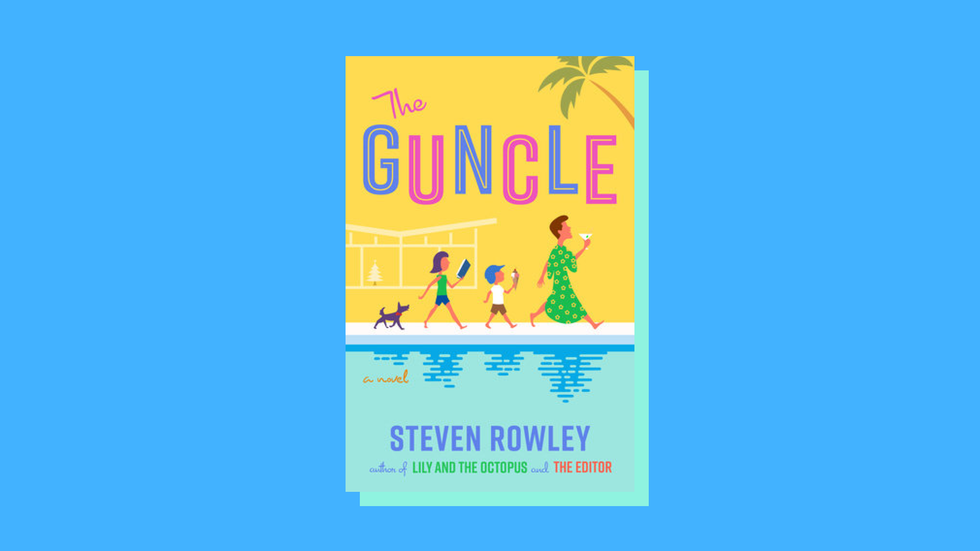 “The Guncle” by Steven Rowley