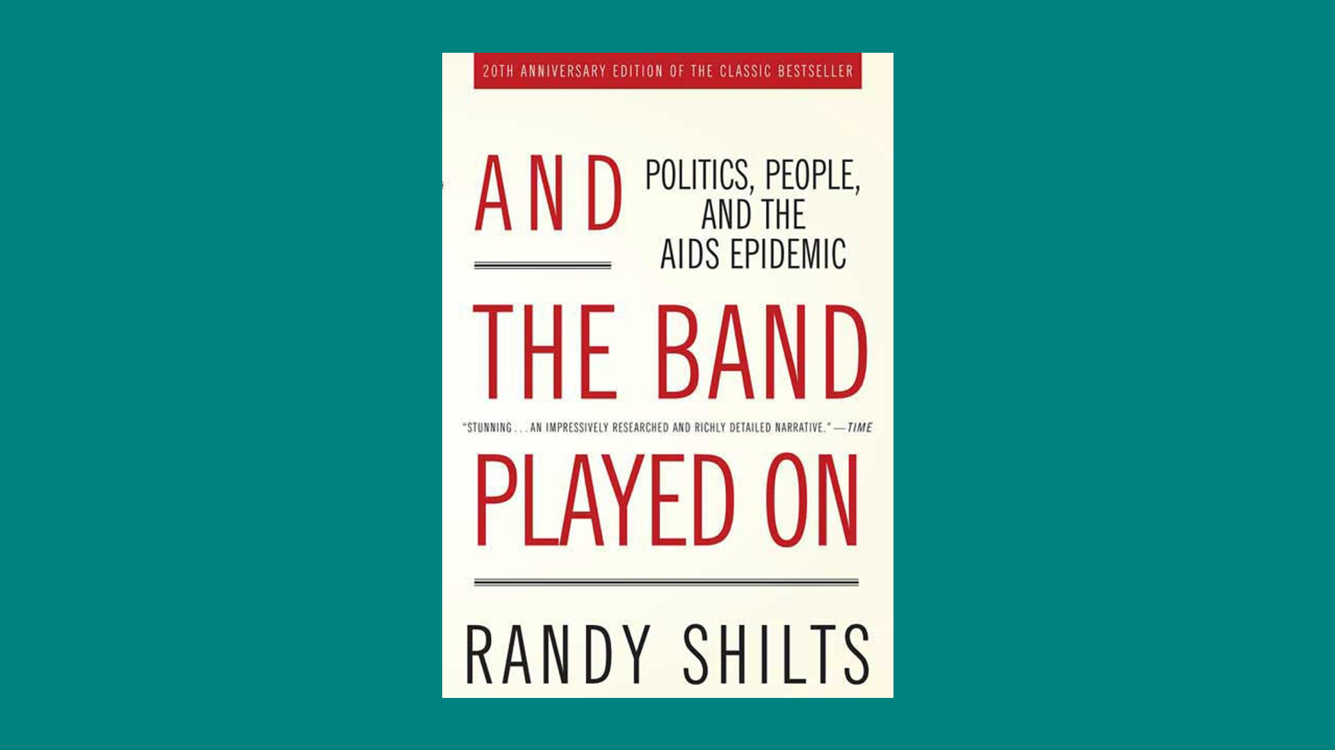 “And the Band Played On” by Randy Shilts  