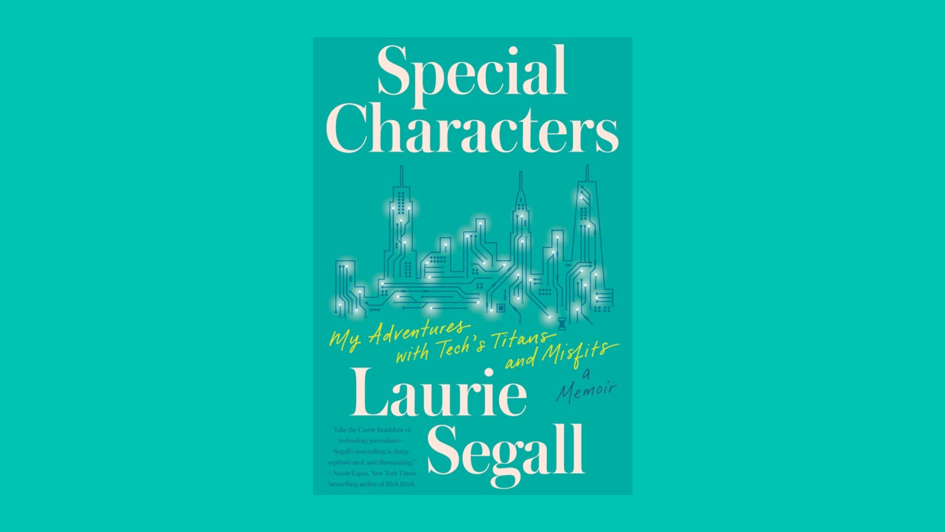 “Special Characters” by Laurie Segall